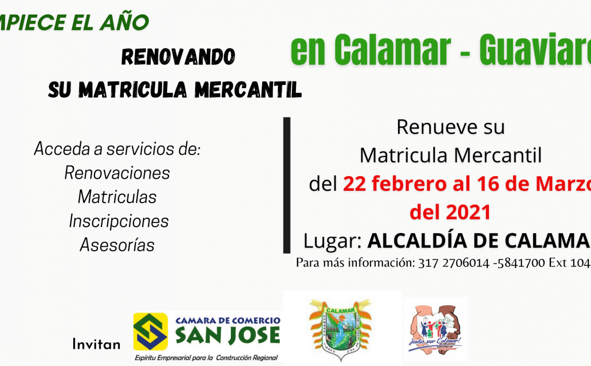 Banner publicitaria, invitando a los comerciantes a renovar su matrícula mercantil entre el 1 y 10 de marzo de 2021, en Calamar, Guaviare.